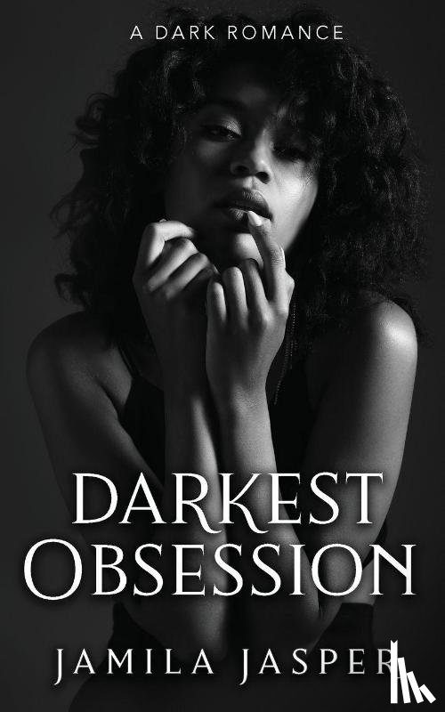 Jasper, Jamila - Darkest Obsession