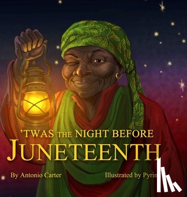Carter, Antonio - 'Twas the Night Before Juneteenth
