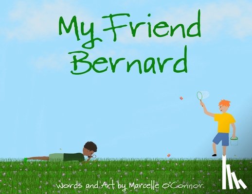 Oconnor, Marcelle - My Friend Bernard