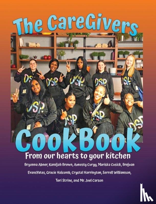 Carson, Joel - The CareGivers CookBook