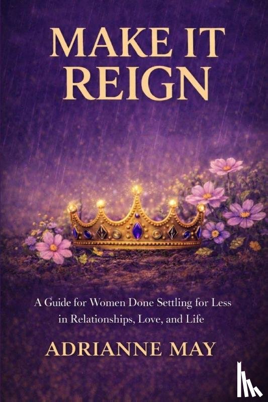 May, Adrianne - Make it Reign