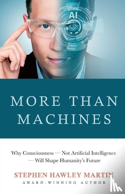 Martin, Stephen Hawley - More Than Machines