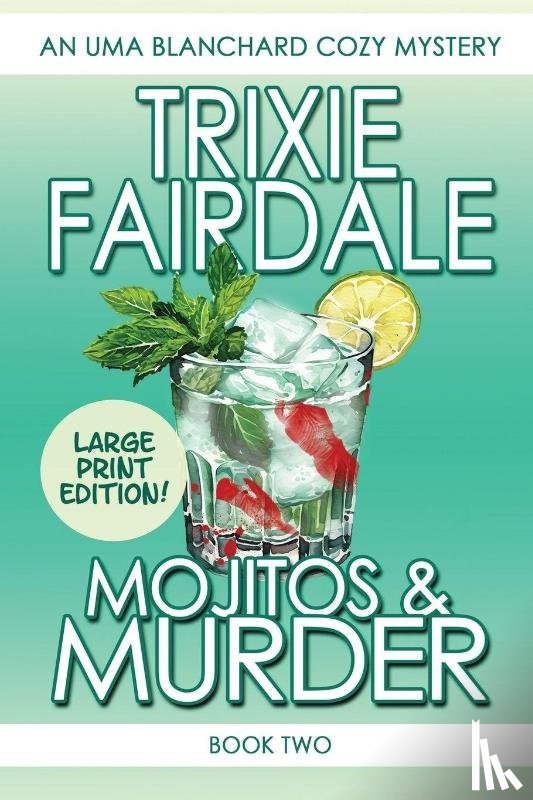 Fairdale, Trixie - Mojitos & Murder