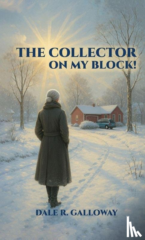 Galloway, Dale R. - The Collector on My Block!