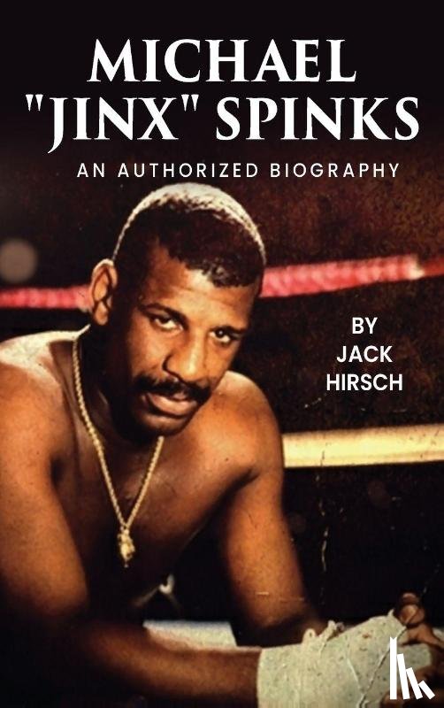 Hirsch, Jack - Michael "Jinx" Spinks