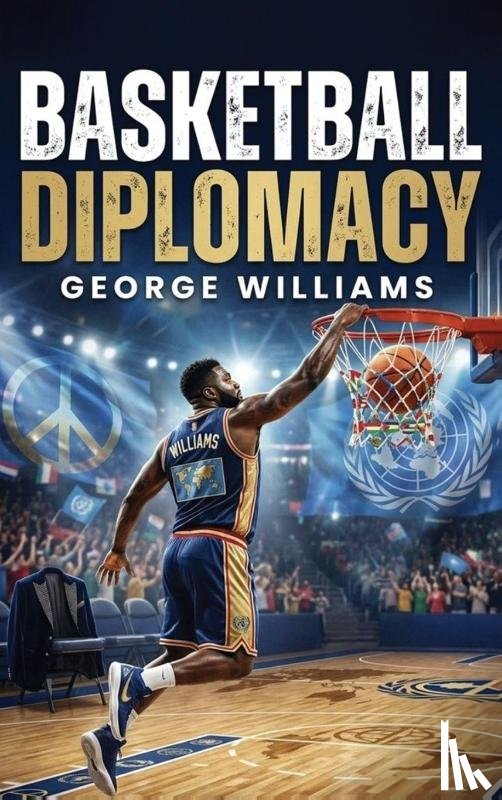 Williams, George - BASKETBALL DIPLOMACY