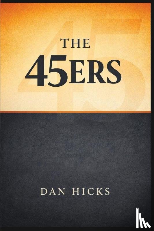 Hicks, Dan - The 45ers