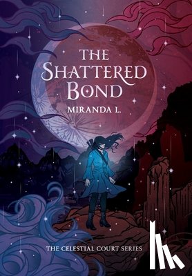 L, Miranda - The Shattered Bond