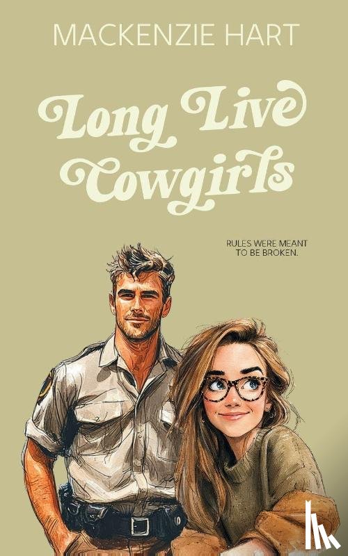 Hart, Mackenzie - Long Live Cowgirls