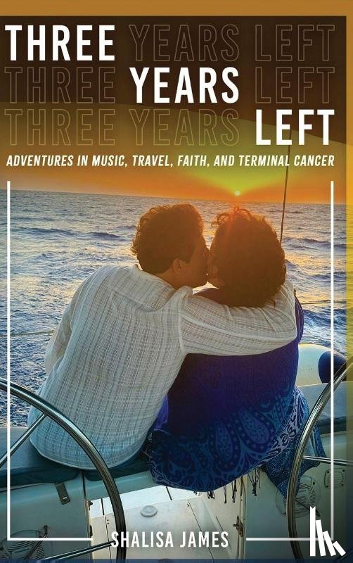 James, Shalisa Sloan - Three Years Left