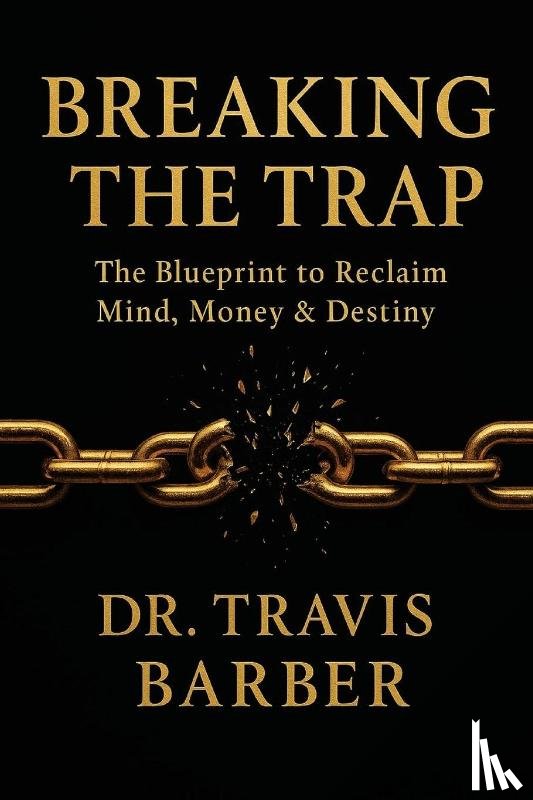 Barber, Travis - BREAKING THE TRAP