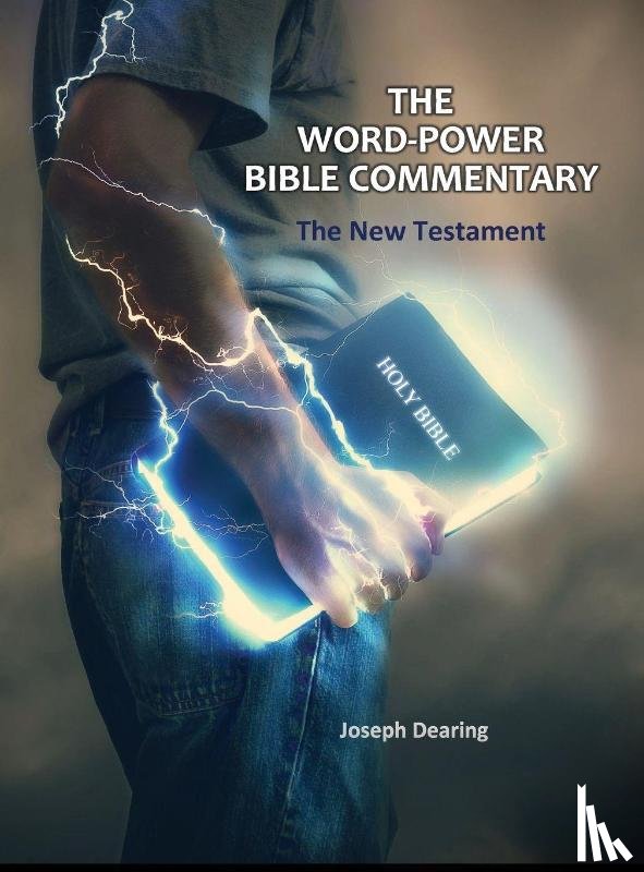 Dearing, Joseph - The Word-Power Bible Commentary