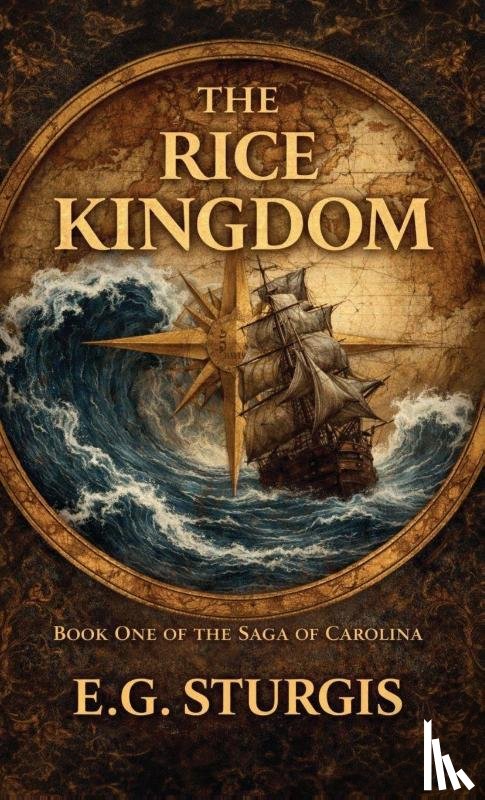 Sturgis, E. G. - The Rice Kingdom