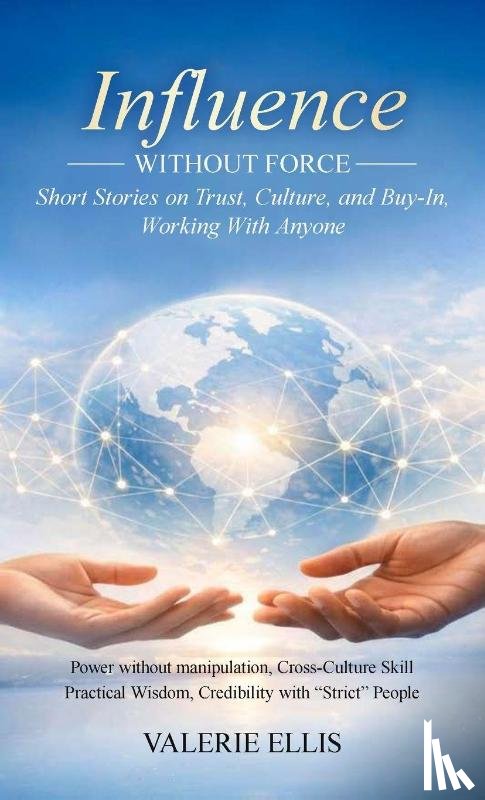 Ellis, Valerie - Influence WITHOUT FORCE
