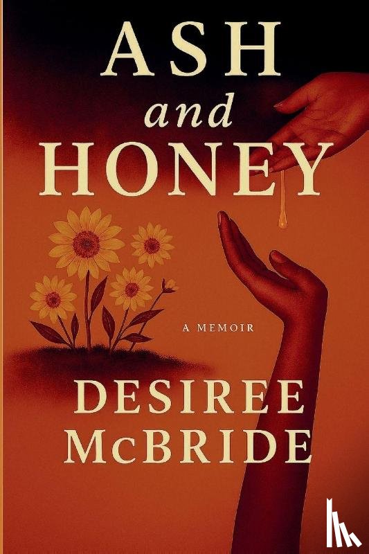 McBride, Desiree - Ash and Honey