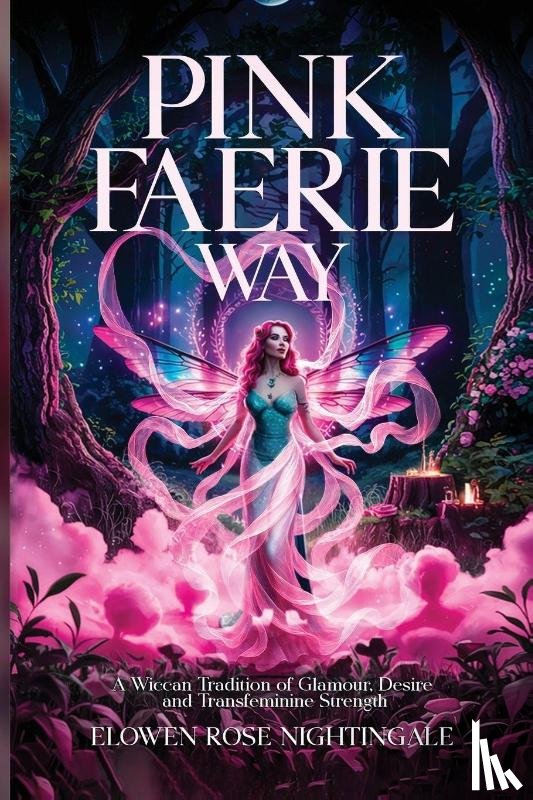 Nightingale, Elowen Rose - Pink Faerie Way