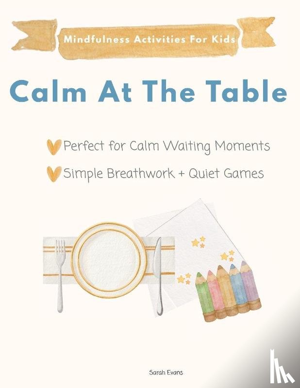 Evans, Sarah - Calm At The Table