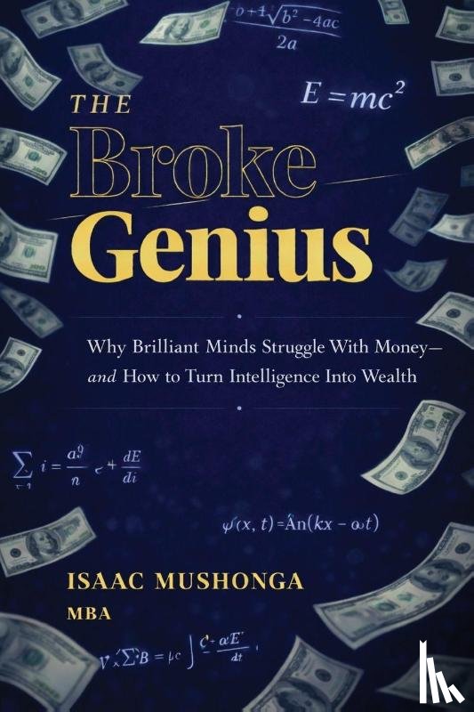 Mushonga, Isaac - The Broke Genius