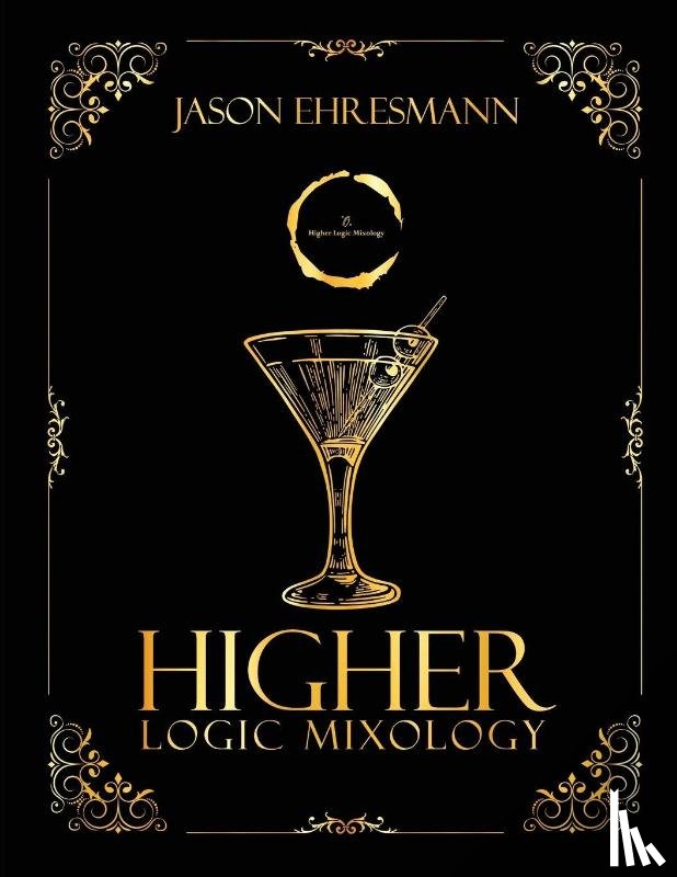 Ehresmann, Jason - Higher Logic Mixology