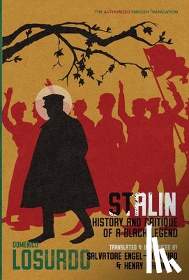 Losurdo, Domenico - Stalin: History and Critique of a Black Legend