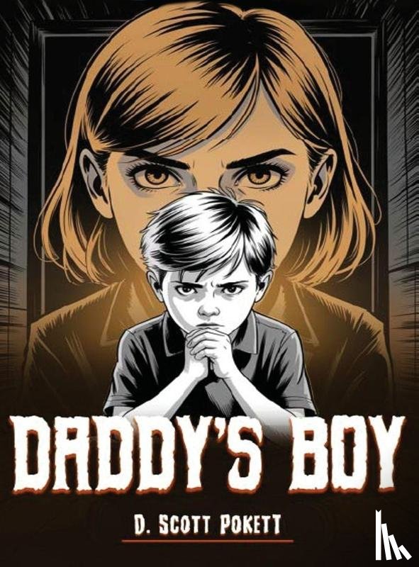 D. Scott Pokett - Daddy's Boy