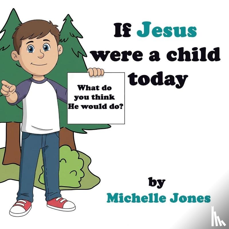 Jones, Michelle - What do you think He would do?