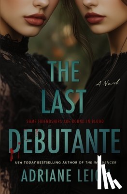 Leigh, Adriane - The Last Debutante