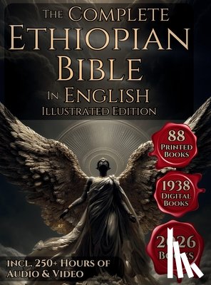 Various Ancient Authors - The Complete Ethiopian Bible in English: The 88 Books Canon Including The Book of Enoch, Jubilees, Meqabyan, Ancient Biblical Apocrypha and More Ortho