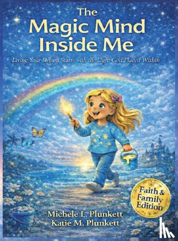 Plunkett, Michele L., Plunkett, Katie M. - Magic Mind Inside Me