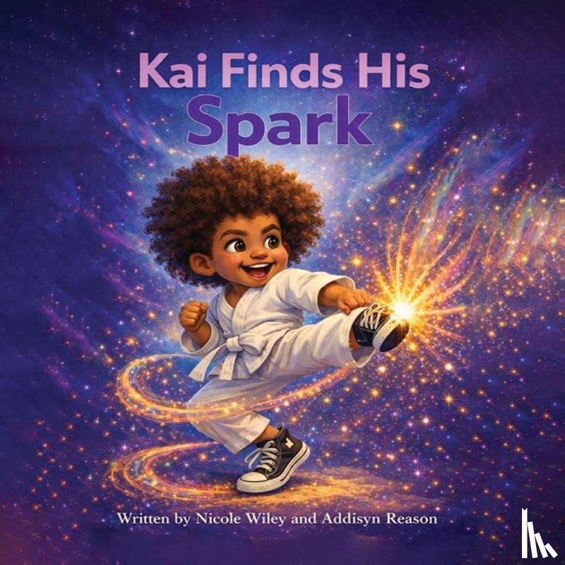 Wiley, Nicole - Kai Finds His Spark!