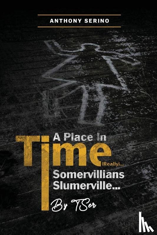 Serino, Anthony - Somervillians Slumerville