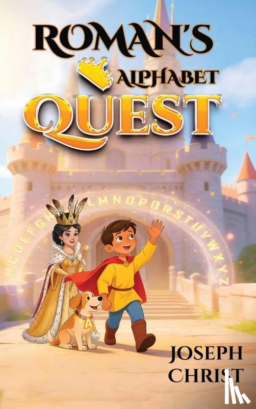Christ, Joseph - Roman's Alphabet Quest