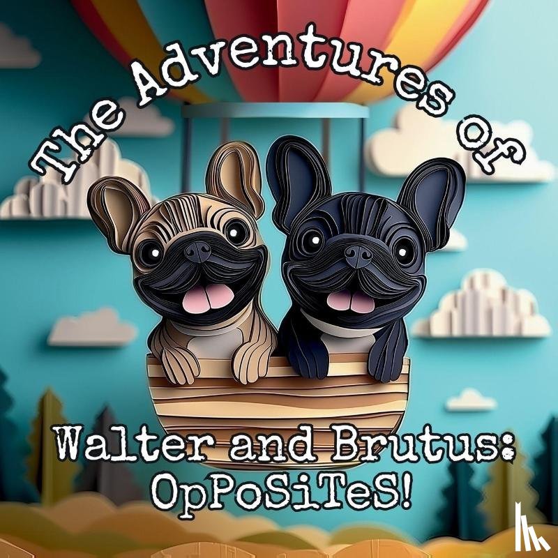 Larocco, Nicole - The Adventures of Walter and Brutus