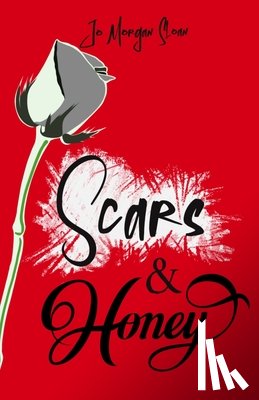 Sloan, Jo Morgan - Scars & Honey