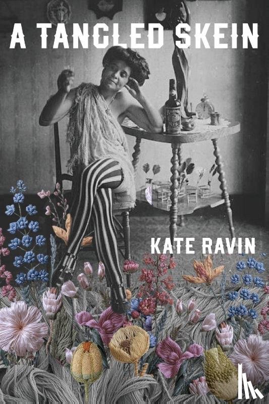 Ravin, Kate, Tbd - A Tangled Skein
