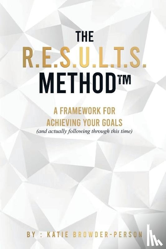 Browder-Person, Katie - The R.E.S.U.L.T.S. Method