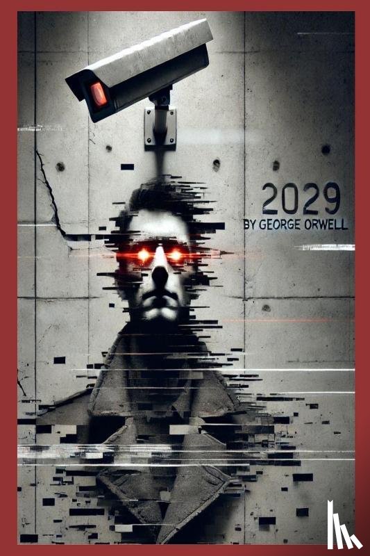 Orwell, George - Orwell, G: 2029