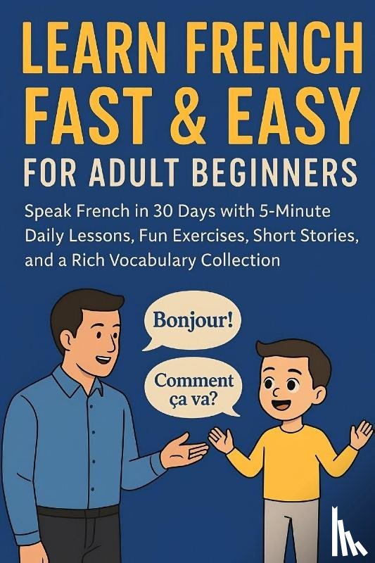 Irish, Zula - Learn French Fast & Easy for Adult Beginners