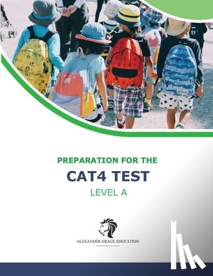 Alexander, Riley - CAT4 Test Preparation - Level A (Ages 7-10) - Full Test Practice