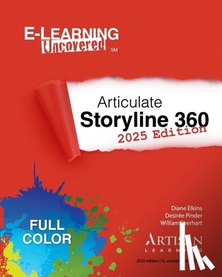 Pinder, Desirée - E-Learning Uncovered: Articulate Storyline 360: 2025 Edition