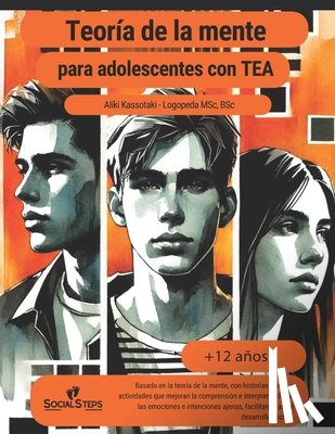 Kassotaki, Aliki - Teoría de la mente para adolescentes con trastornos del espectro autista