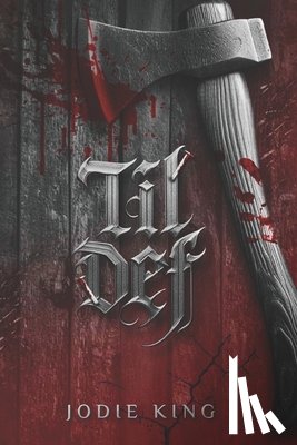 King, Jodie - Til Def