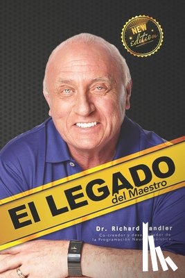 Bandler, Richard - El legado del Maestro