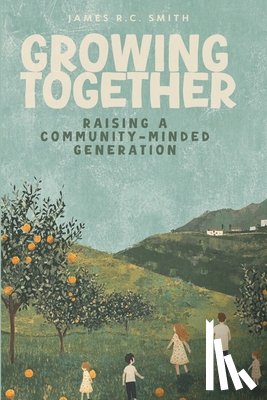 Smith, James R C - Growing Together