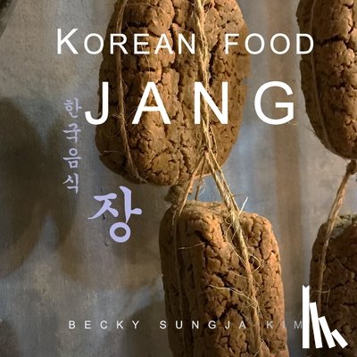 Kim, Becky Sungja - Korean Food Jang