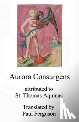 Ferguson, Paul - Aurora consurgens: Attributed to St. Thomas Aquinas
