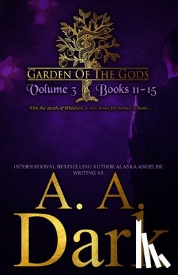 Angelini, Alaska - Garden of the Gods: Vol. 3 Books 11-15