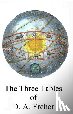 McLean, Adam - The Three Tables of D.A. Freher