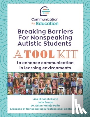 Sando, Julie - Breaking Barriers for Nonspeaking Autistic Students: A Toolkit to Enhance Communication in Learning Environments