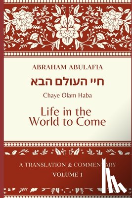 Bright, Jason - Sefer Chaye Olam Haba: Life in the World to Come